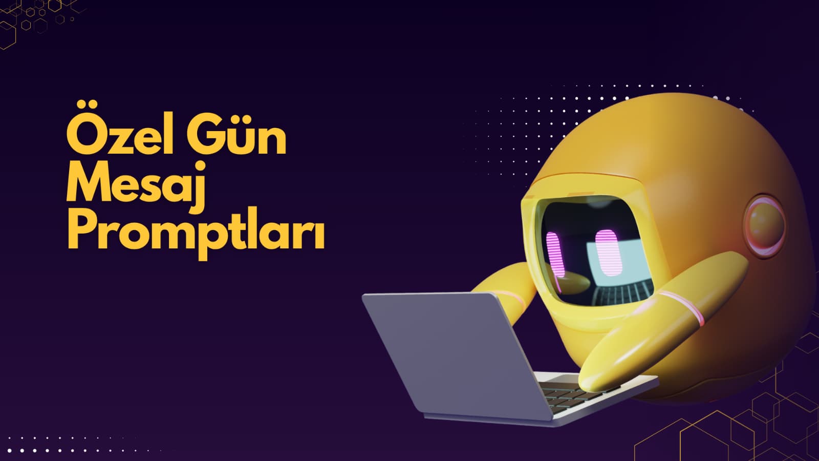 Özel Gün Mesajları Promptu